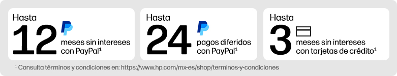 Hasta 3 MSI con tarjetas de crédito¹, Hasta 12 MSI con PayPal¹, Hasta 24 pagos diferidos con PayPal¹. ¹ Consulta términos y condiciones en: https://www.hp.com/mx-es/shop/terminos-y-condiciones.