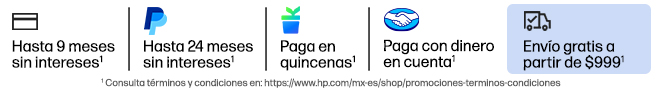 Hasta 9 MSI* Hasta 24 MSI con PayPal* Paga en quincenas con Kueski Pay* Paga con dinero en cuenta Mercado Pago* Env&iacute;o gratis a partir de $999* Consulta t&eacute;rminos y condiciones en: https://www.hp.com/mx-es/shop/promociones-terminos-condiciones